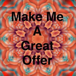 Don’t be afraid to make a offer